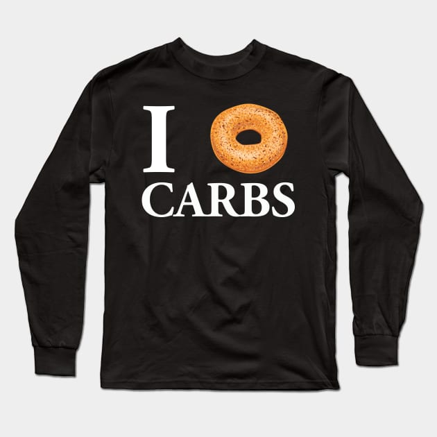 I Bagel carbs Long Sleeve T-Shirt by BeyondTheDeck